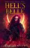 [Demon Queen 01] • Hell's Belle · Demon Queen Series, Book 1 · Hell Fantasy Reverse Harem